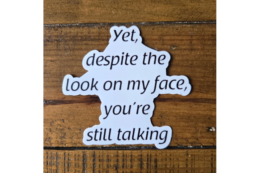 Sticker - Yet Despite - 3 Pack