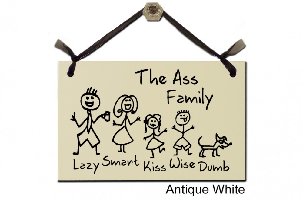 The Ass Family Lazy Smart Kiss Wise Dumb