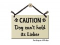 Caution Dog can't hold it's Licker