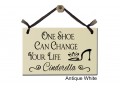 One Shoe can change your life Cinderella 