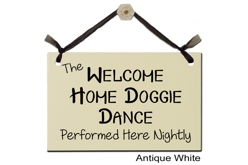 The welcome home Doggie Dance nightly