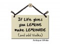 If life gives you Lemons Lemonade Vodka