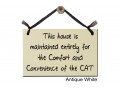 This house is maintained for comfort of Cat