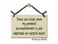 There are times accomplishment Mouth Shut